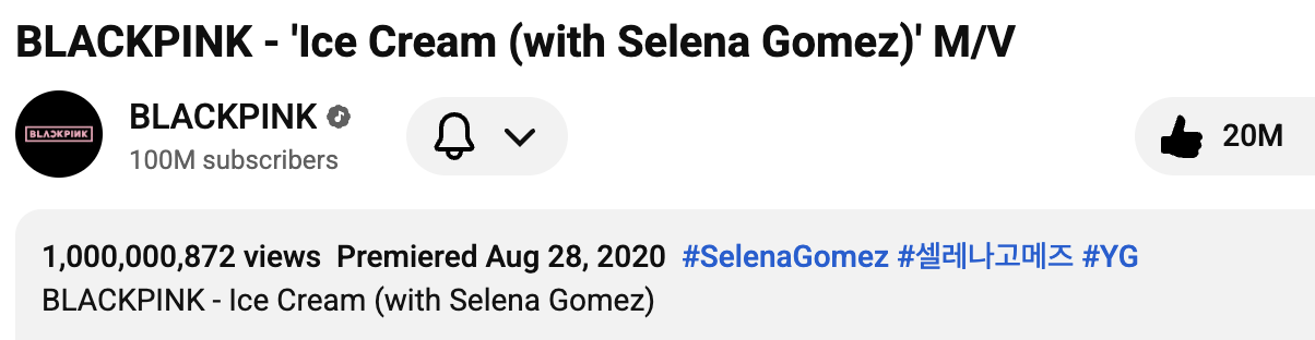 أغنية "Ice Cream" لفرقة BLACKPINK مع Selena Gomez أصبحت الفيديو الموسيقي السابع للمجموعة التي تتجاوز مليار مشاهدة